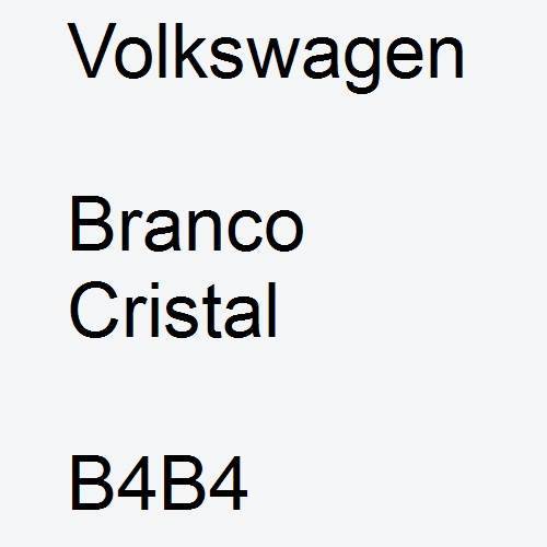 Volkswagen, Branco Cristal, B4B4.